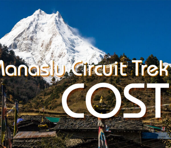 Cost of Manaslu Circuit Trek